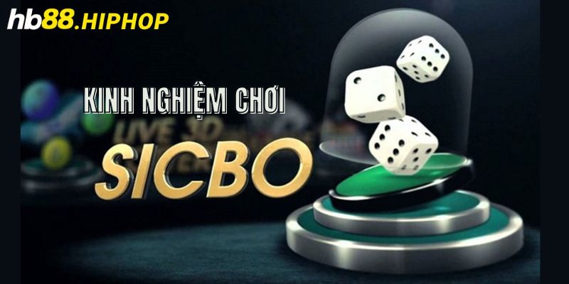 Tài Xỉu Sicbo – Game Hay, Thưởng Hấp Dẫn Dành Cho Tân Binh Kinh nghiệm chơi tài xỉu dành cho tân binh