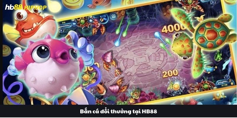 Bắn Cá Đổi Thưởng Tại HB88 - Thiên Đường Giải Trí Hấp Dẫn Bắn Cá Đổi Thưởng Tại HB88 - Thiên Đường Giải Trí Hấp Dẫn